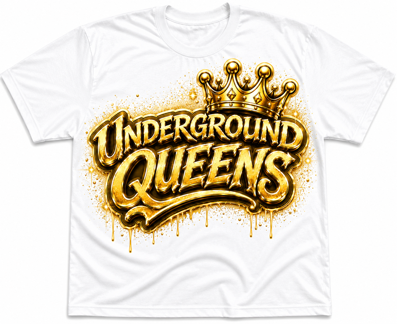 Underground Queens Royal Reign T-Shirts